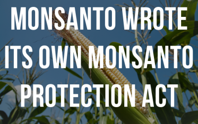 monsanto wrote protection act
