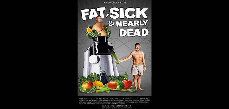 fat sick and nearly dead review