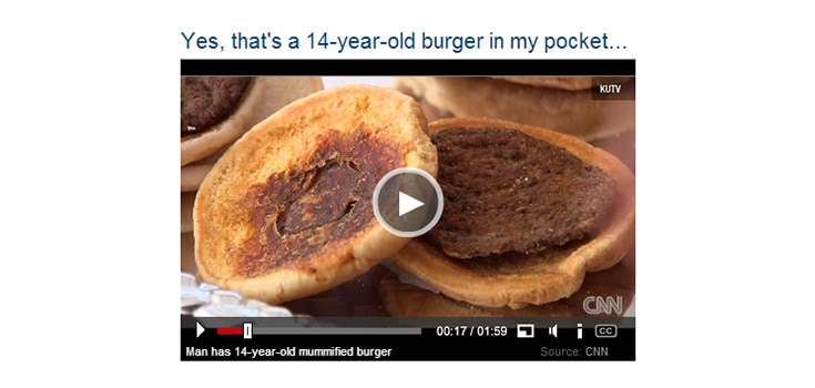 14-Year-Old ‘Mummified’ McDonald’s Burger Virtually Unchanged (Video)