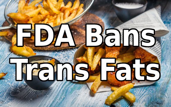 FDA Finally Moves to Ban Heart-Clogging Trans Fats