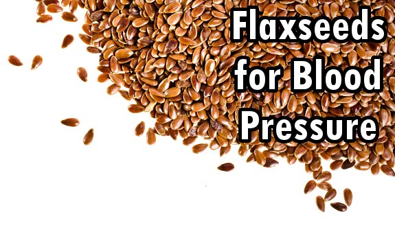 Flaxseeds Found to Help Lower Blood Pressure