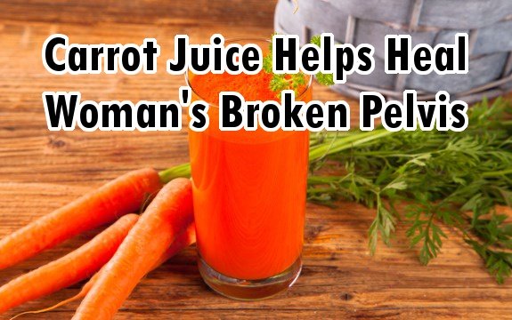 90 Year Old Woman Healed Her Broken Pelvis with Carrot Juice