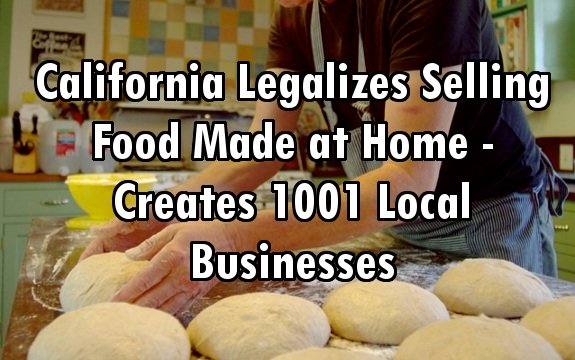 Did You Know: California Legalized Selling Food Made From Home & 1001 Local Businesses Sprung Up