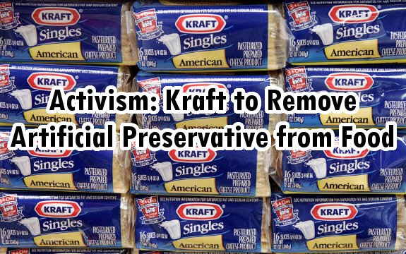 Activism: Kraft Removes Artificial Preservatives Among Consumer Outrage