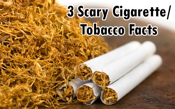 3 Cigarette/Tobacco Facts You May Not Know About