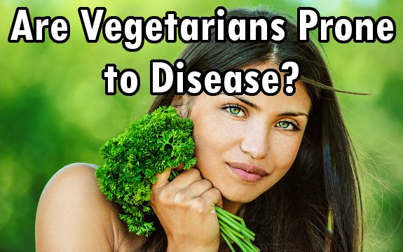 Study Suggests Vegetarians are Less Healthy, more Prone to Disease than Meat-Eaters