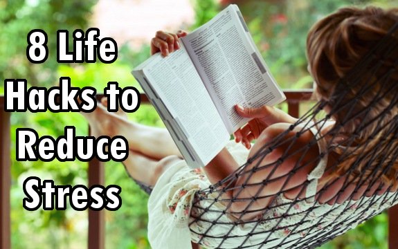 8 New Functional Life-Hacks to Reduce Stress
