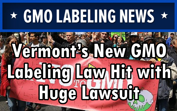 Groups File Lawsuit over Vermont’s New GMO Labeling Law