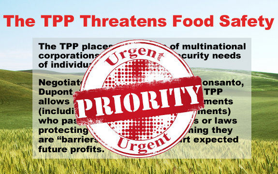 Urgent! Stop the Toxic TPP: Trans-Pacific Partnership Supports GMOs, Denies Your Right to Know