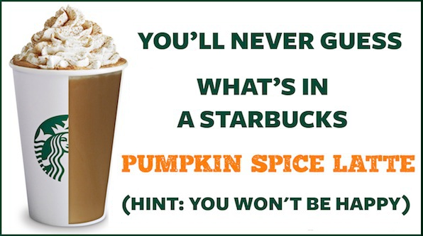 9 Reasons to Avoid Starbucks’ Fake Pumpkin Latte