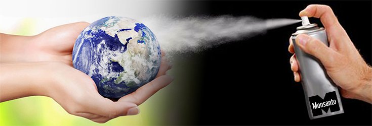 toxic world spray earth planet monsantos 735-250