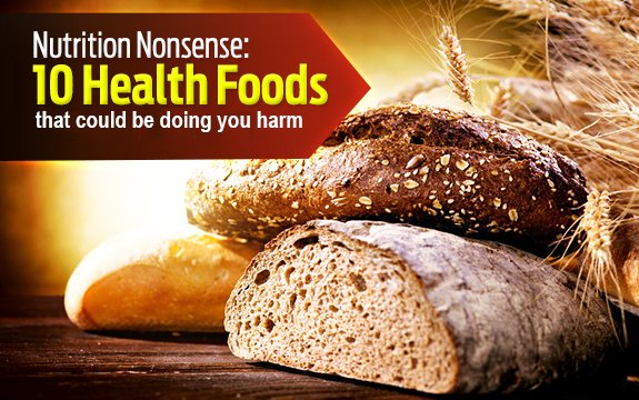 10 ‘Health Foods’ that may be Doing more Harm than Good